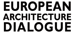 EAD - European Architecture Dialogue | Reiseuni_lab